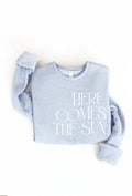 HERE COMES THE SUN Graphic Sweatshirt