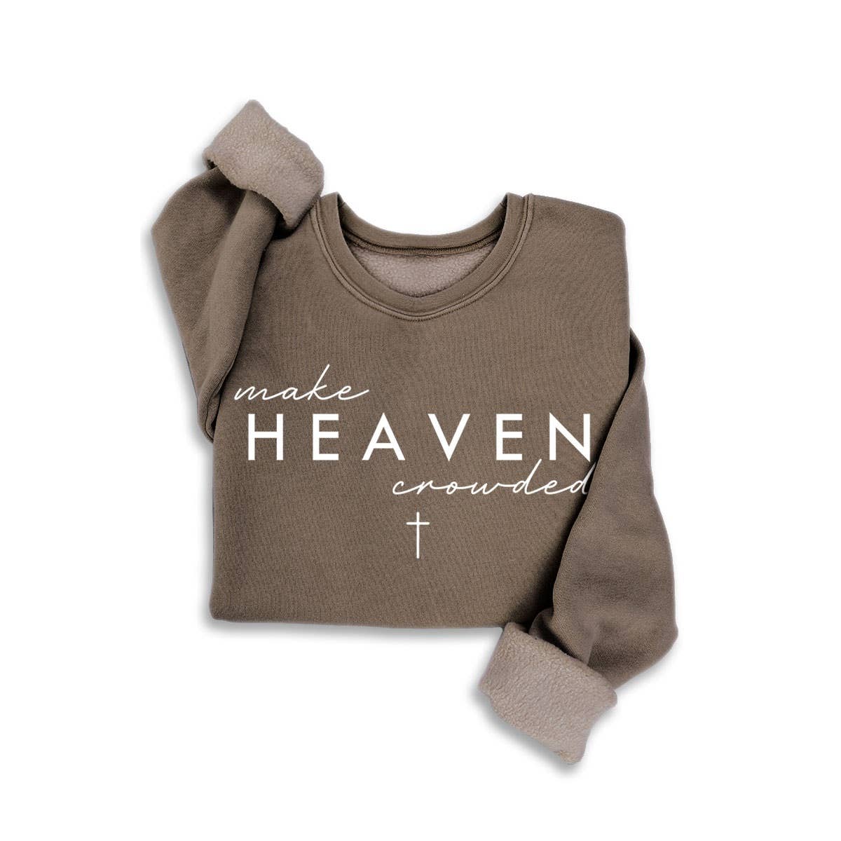 MAKE HEAVEN CROWDED SWEATSHIRT